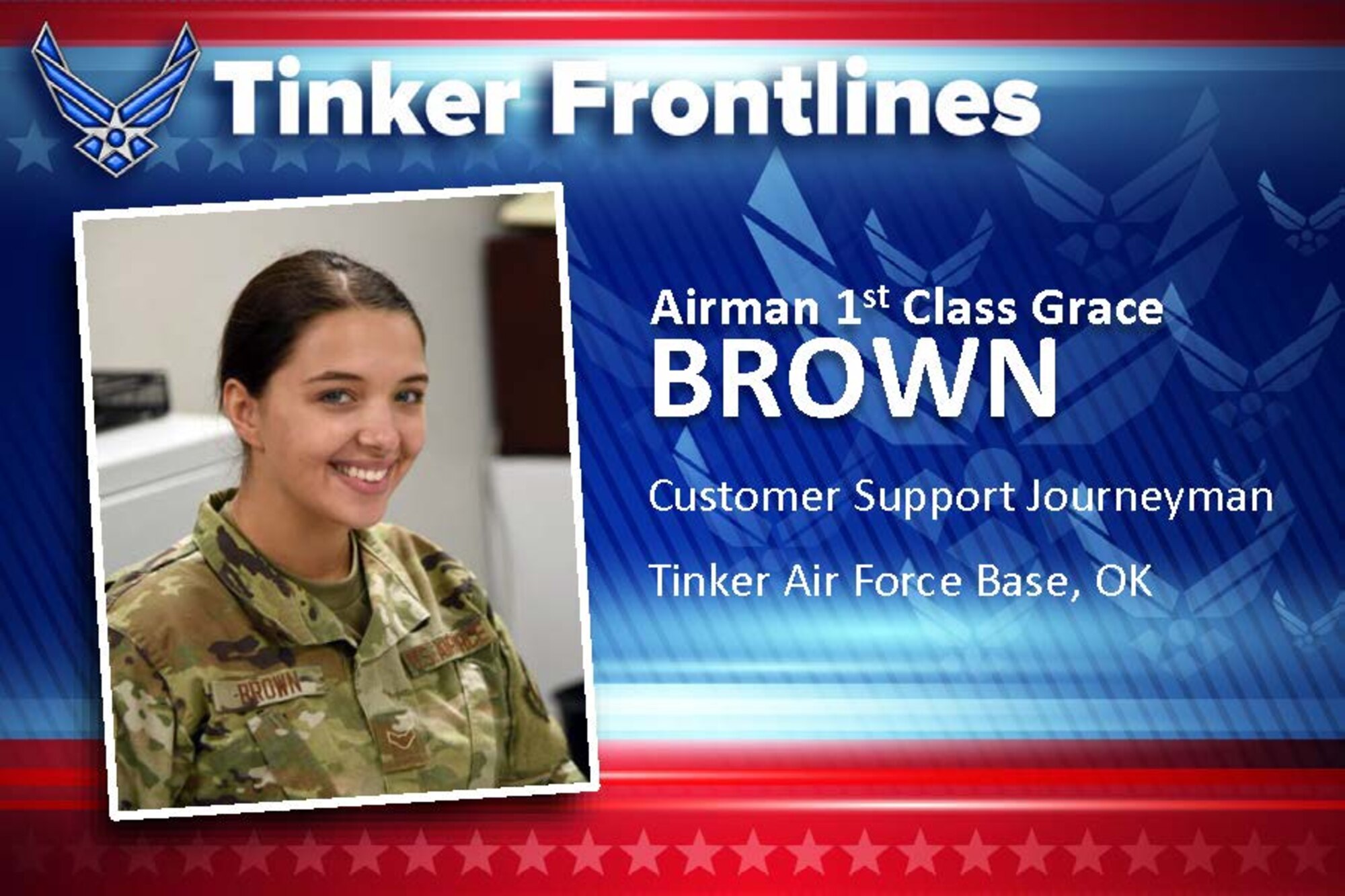 Airman 1st Class Grace Brown has served in the U.S. Air Force for less than a year and works as a customer support journeyman in the 72nd Force Support Squadron Military Personnel Flight in the CAC/ID Office.
