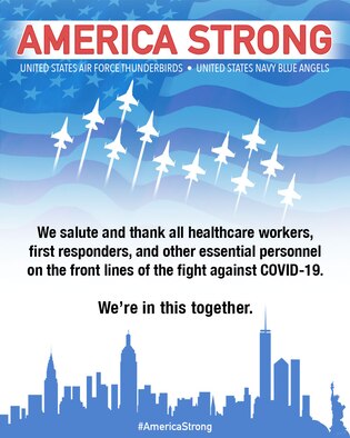 America Strong is a collaborative salute from the Navy and Air Force to recognize healthcare workers, first responders and other essential personnel in a show of national solidarity during the COVID-19 pandemic. (U.S. Air Force courtesy graphic)
