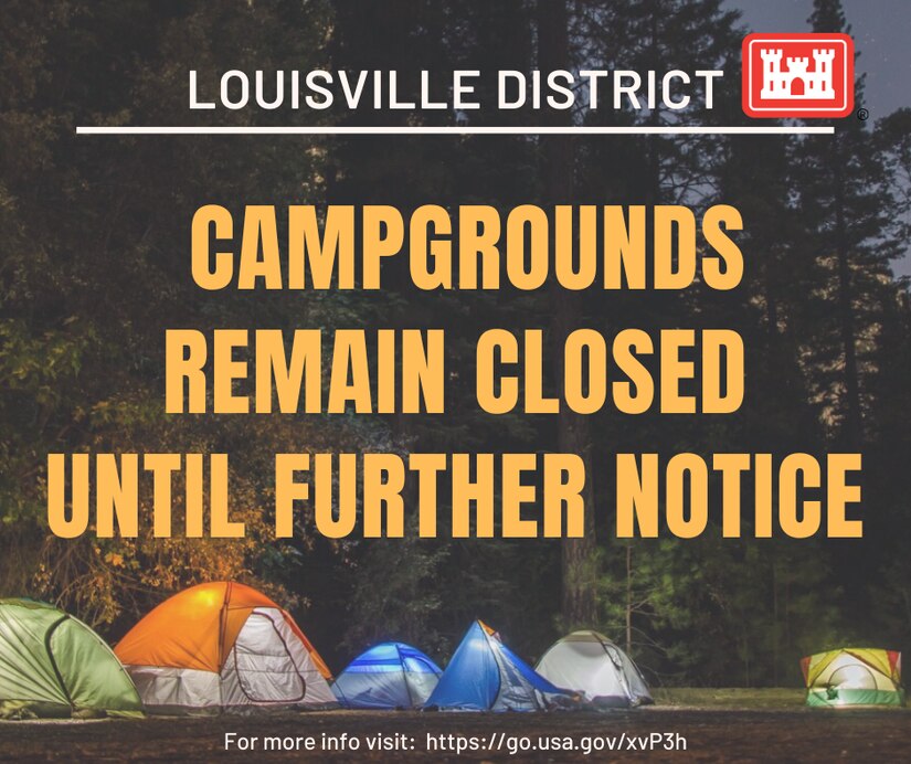 Louisville District campgrounds to remain closed until further notice ...