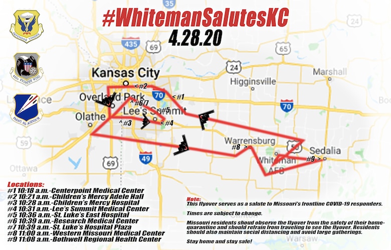 The #WhitemanSalutesKC tentative flight plan for April 28, 2020. Should weather delay the flight, the event will be delayed until April 29. The flyover major medical facilities in Kansas City inteds to honor and express Team Whiteman’s gratitude for all medical and healthcare professionals, essential employees and volunteers in the fight against COVID-19. (U.S. Air Force graphic by Tech. Sgt. Heather Salazar)