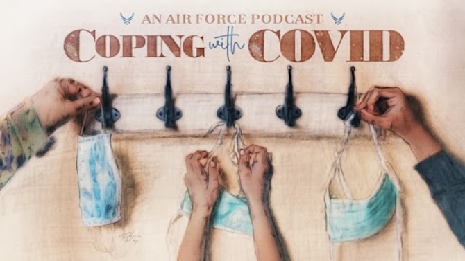 Coping with COVID: An Air Force Podcast