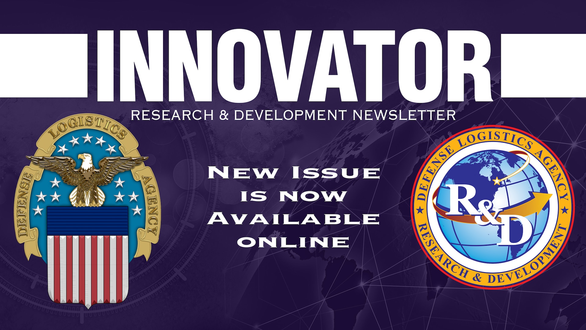 Graphic that says "New issue is now available online" with DLA logo of an eagle, stars and stripes plus the DLA R&D logo of a globe with "R&D" imprinted on top.