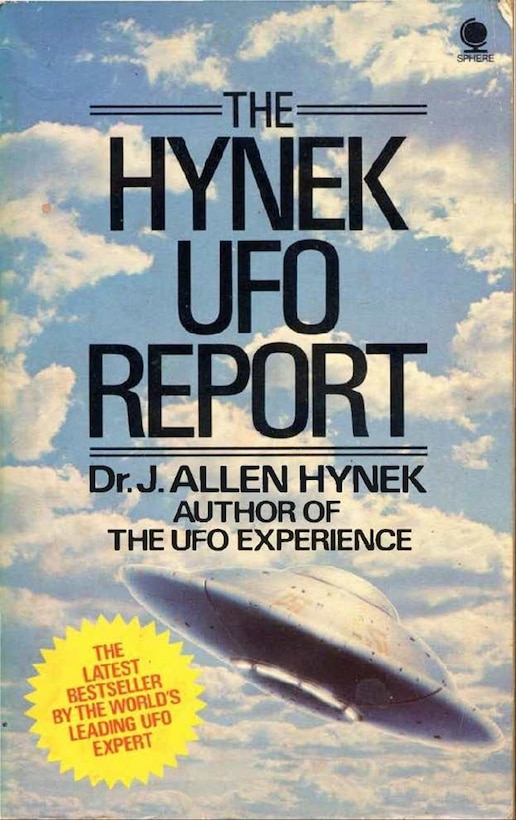 Dr. J. Allen Hynek worked with the U.S. Air Force, leading investigations of UFO sightings under Projects Sign and Blue Book. (The Hynek UFO Report book cover)