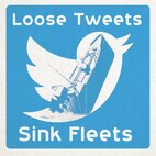 OPSEC poster Loose Tweets Sink Fleets.