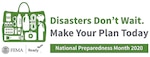 September is recognized as National Preparedness Month and serves as a reminder to plan and prepare for emergencies that could impact homes, workplaces, schools, and communities.