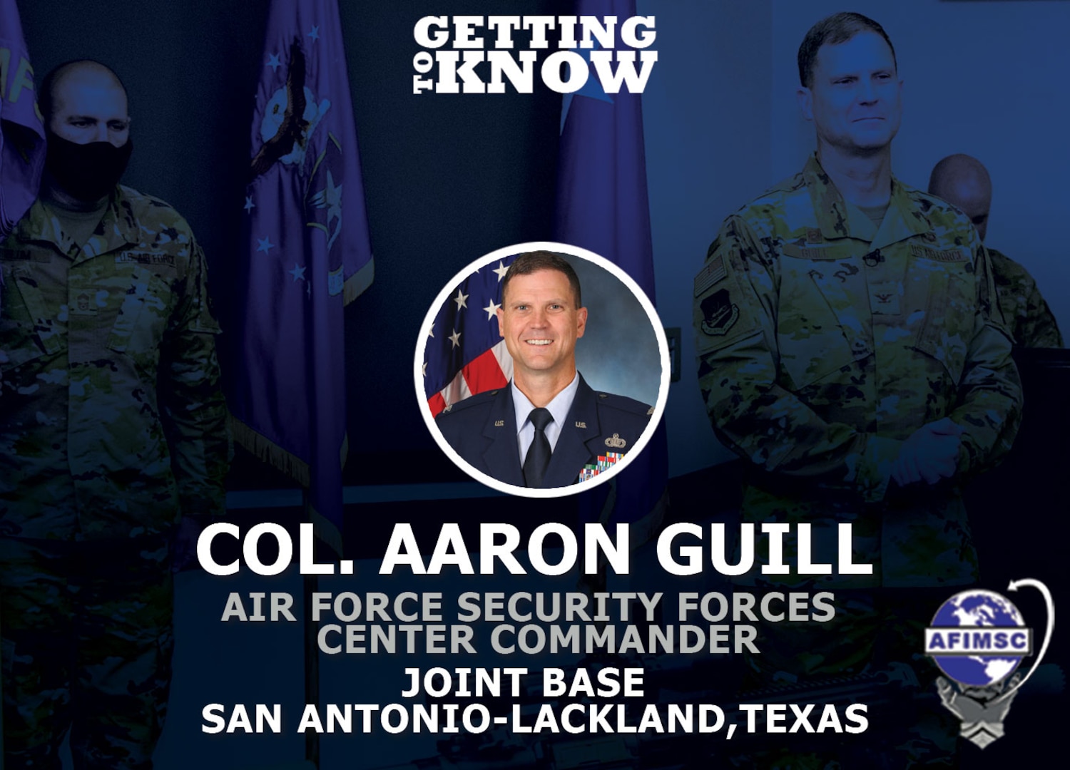 Graphic to introduce Col. Aaron Guill to the AFIMSC team.