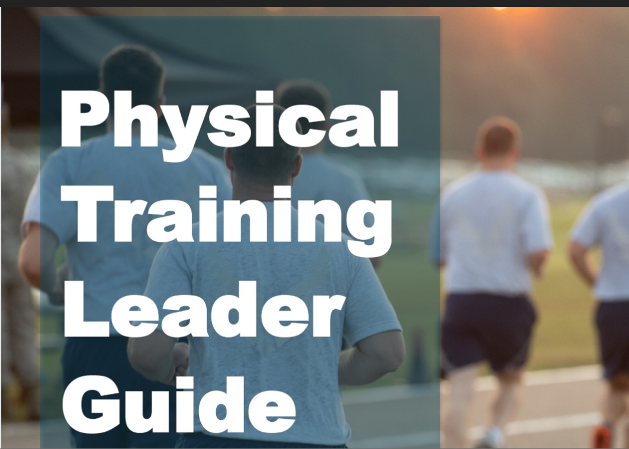 AFMC released PTL to support safer, better physical conditioning and fitness.