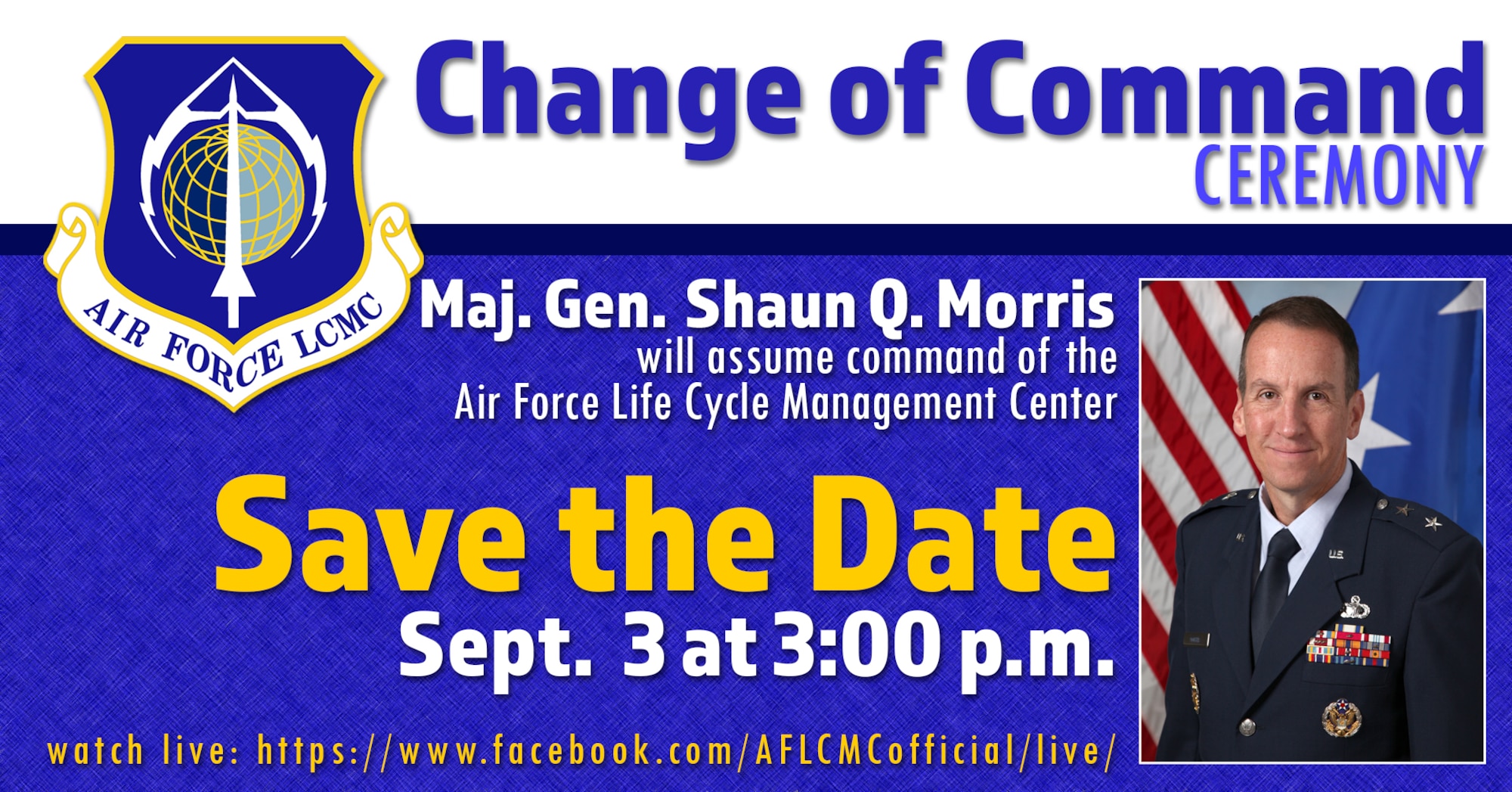 The AFLCMC change of command ceremony will take place Sept. 3, 2020, at 3:00 p.m. EDT