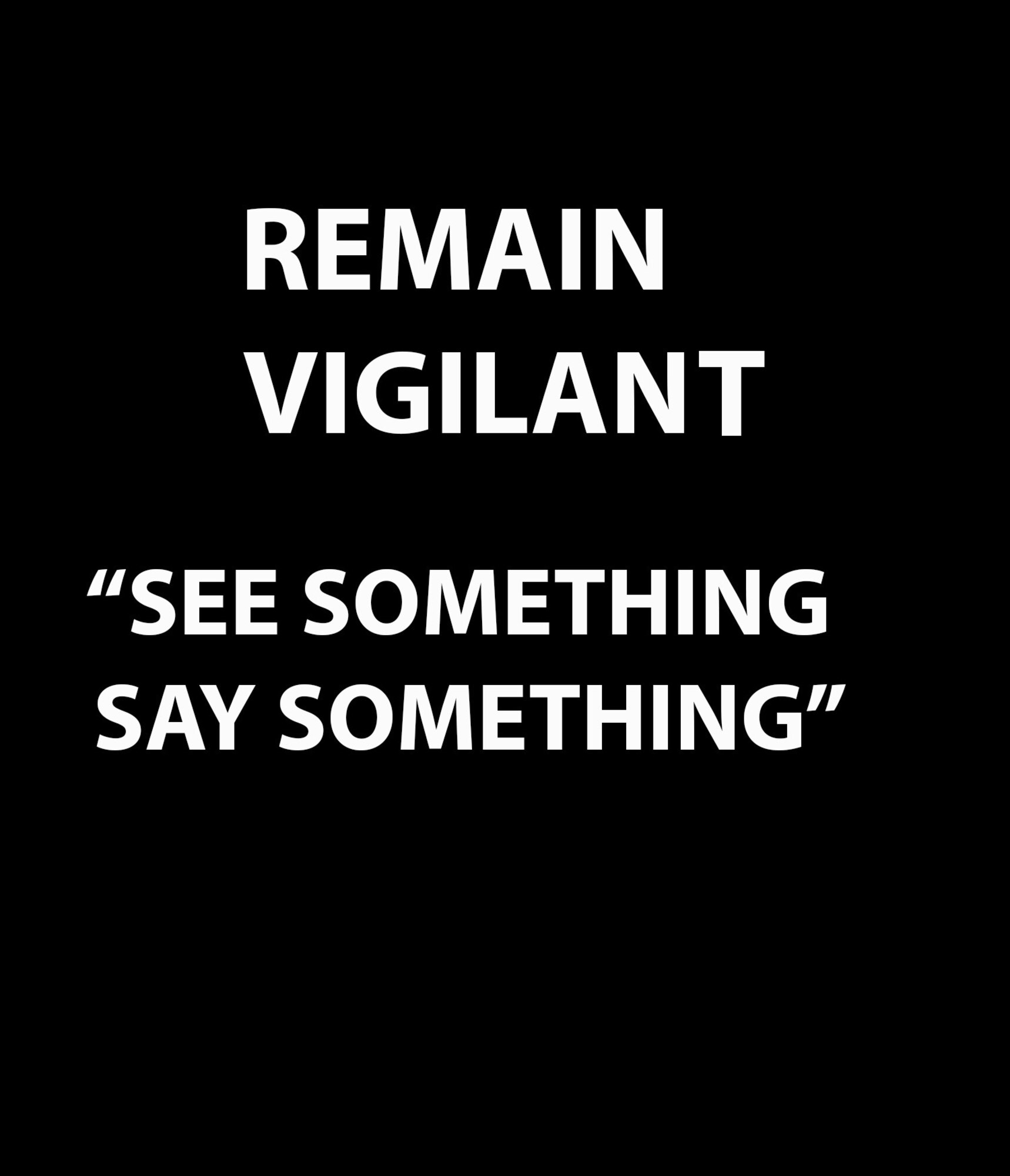 See something, say something