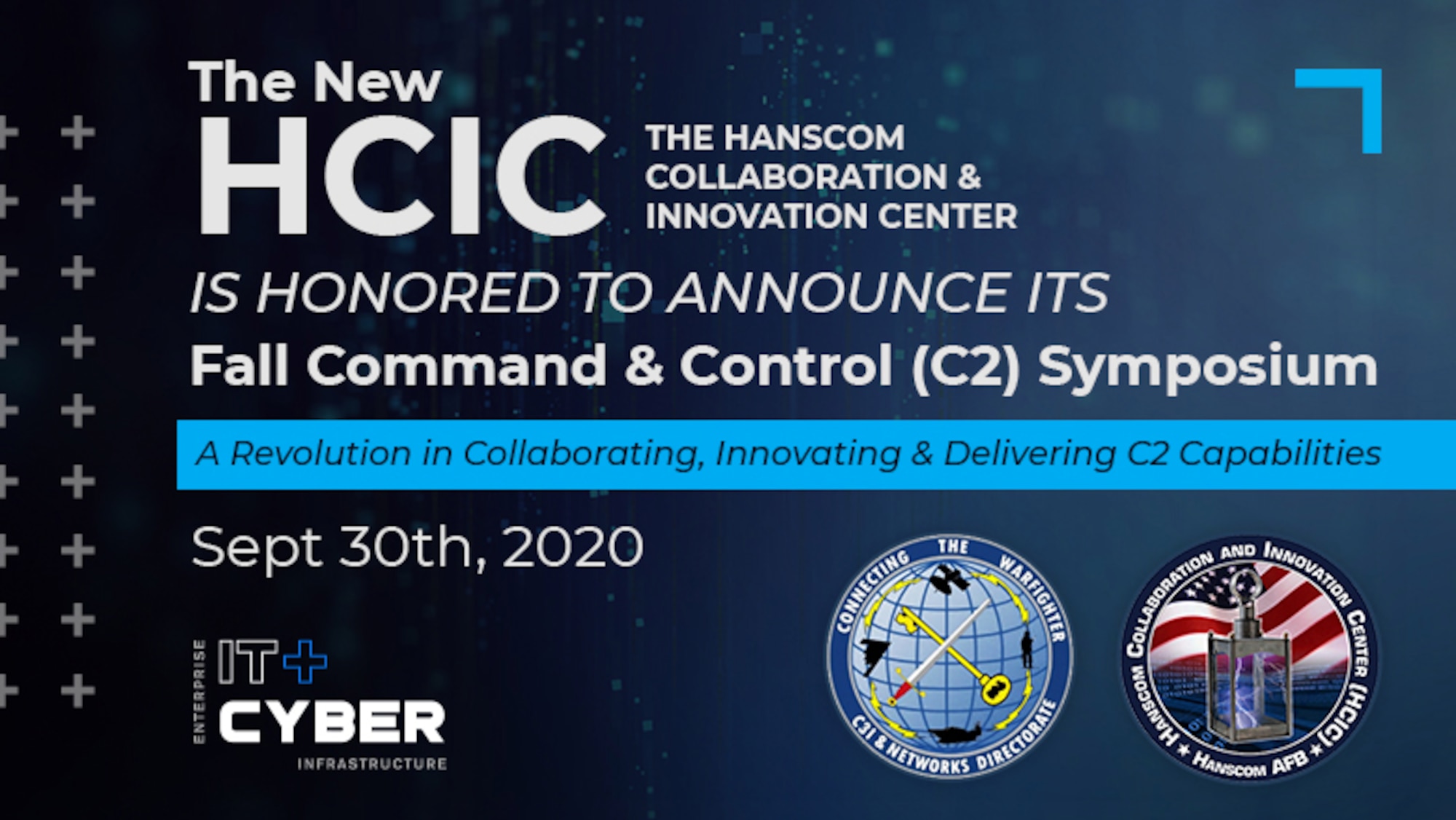 The Hanscom Collaboration and Innovation Center will host a primarily virtual Command & Control (C2) Symposium Sept. 30.