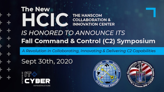 The Hanscom Collaboration and Innovation Center will host a primarily virtual Command & Control (C2) Symposium Sept. 30.