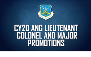 Headquarters Air Reserve Personnel Center officials announced results for the Calendar Year 2020 Air National Guard Lieutenant Colonel and Major Promotion Selection Board today. The boards selected more than 500 Citizen Airmen for promotion.