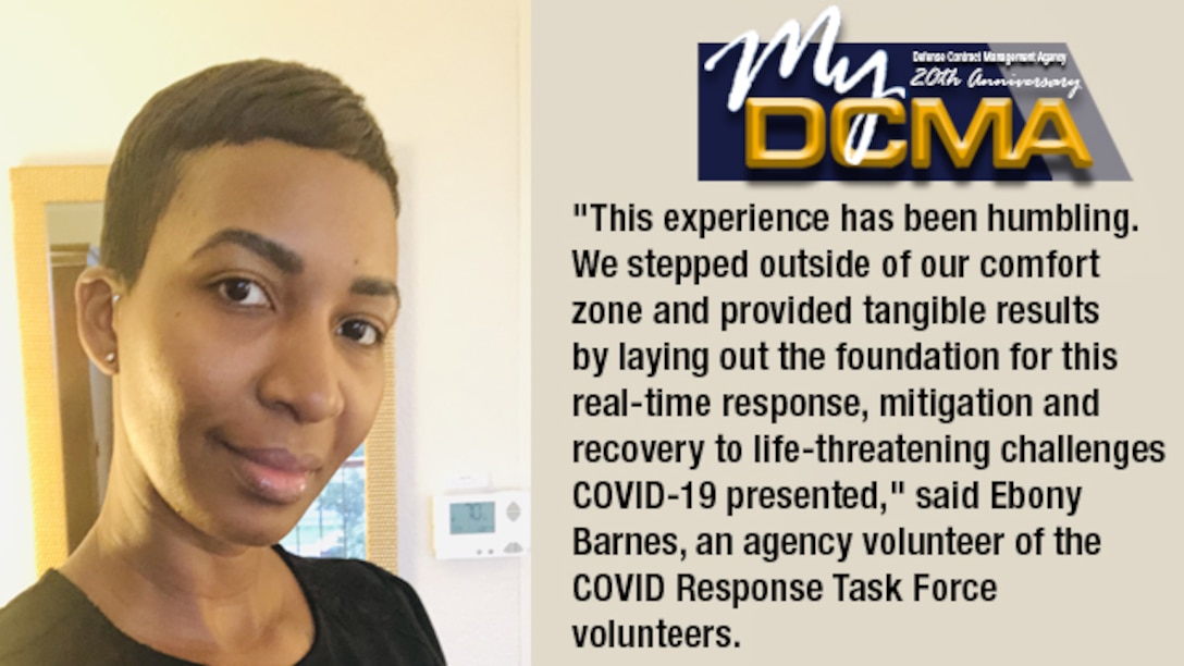 Closed-smiling woman takes the left frame of photo. Graphic on the right side of photo says: My DCMA. "This experience has been humbling. We stepped outside of our comfort zone and provided tangible results by laying out the foundation for this real-time response, mitigation and recovery to life-threatening challenges COVID-19 presented," said Ebony Barnes, an agency volunteer of the COVID Response Task Force volunteers.