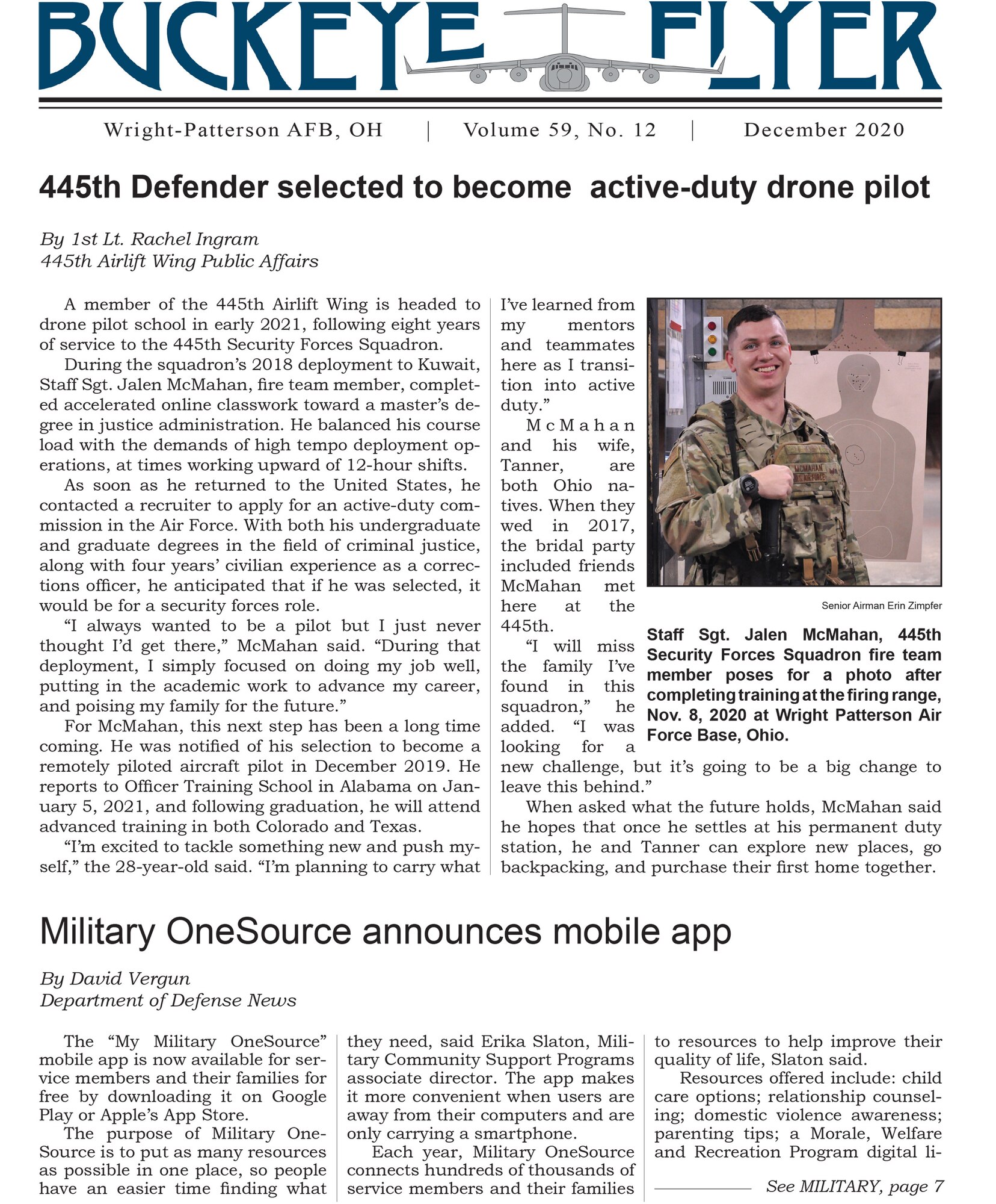 The December 2020 issue of the Buckeye Flyer is now available. The official publication of the 445th Airlift Wing includes eight pages of stories, photos and features pertaining to the 445th Airlift Wing, Air Force Reserve Command and the U.S. Air Force.