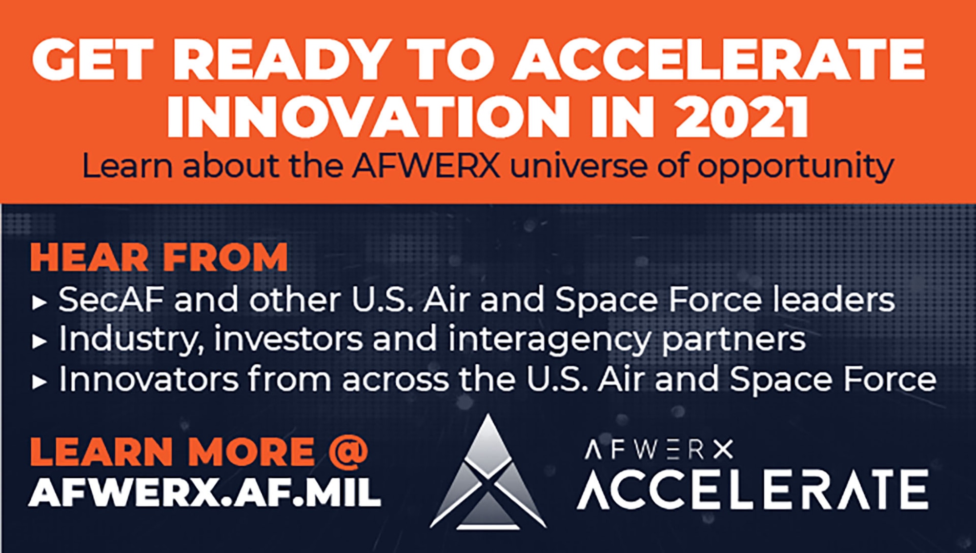 AFWERX’s inaugural Accelerate event will be held virtually Dec. 7-11, 2020. The event will highlight how AFWERX is institutionalizing air and space innovation across the Department of the Air Force. (U.S. Air Force courtesy graphic)