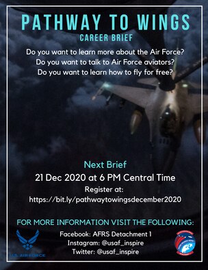 Air Force Recruiting Service will host a “Pathway to Wings” interactive career briefing Dec. 21, 2020, at 6 p.m. central time for potential future Air Force officers interested in learning more about accessions and rated boards.