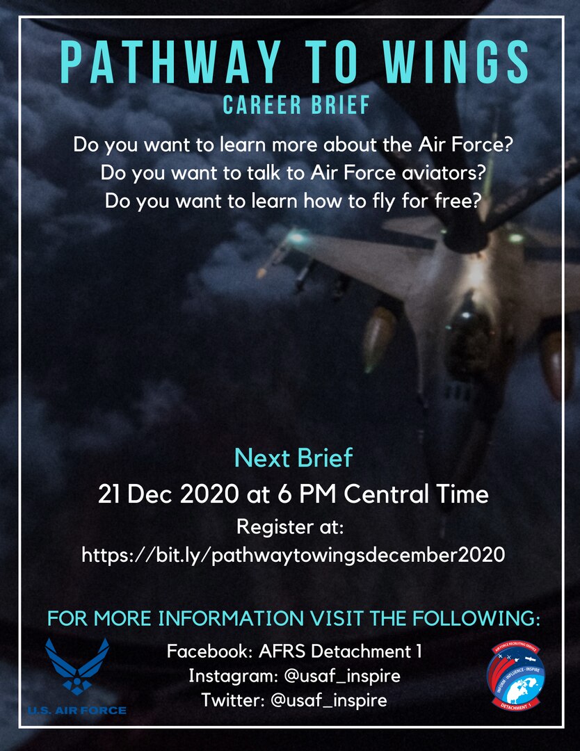 Air Force Recruiting Service will host a “Pathway to Wings” interactive career briefing Dec. 21, 2020, at 6 p.m. central time for potential future Air Force officers interested in learning more about accessions and rated boards.