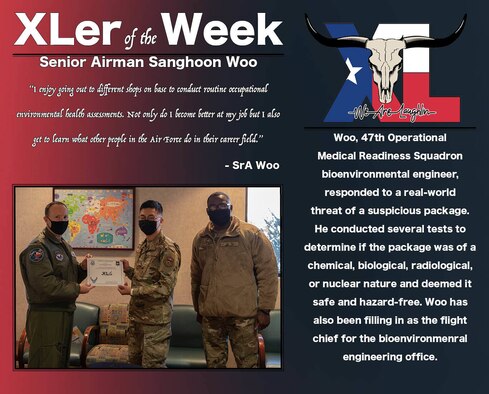Senior Airman Sanghoon Woo, 47th Operational Medical Readiness Squadron bioenvironmental engineer, was chosen by wing leadership to be the “XLer of the Week”, the week of Dec. 09, 2020, at Laughlin Air Force Base, Texas. The “XLer” award, presented by Col. Craig Prather, 47th Flying Training Wing commander, and Chief Master Sgt. Brian Lewis, 47th Operations Group superintendent, is given to those who consistently make outstanding contributions to their unit and the Laughlin mission. (U.S. Air Force Graphic by Airman 1st Class David Phaff)