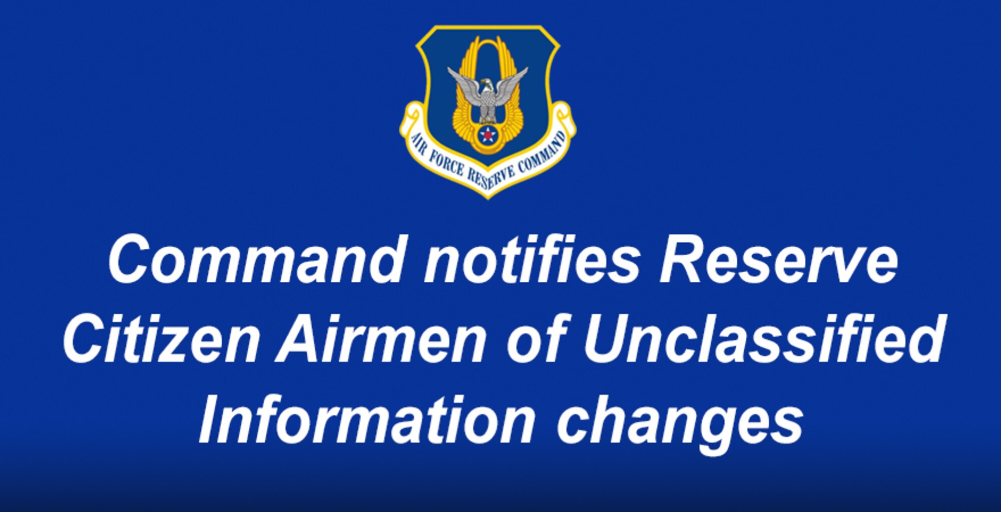 Unclassified Information changes