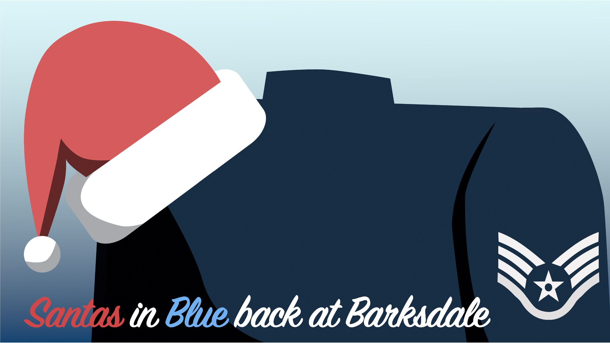 This graphic was created to inform the Barksdale community about Santas in Blue returning to Barksdale.
