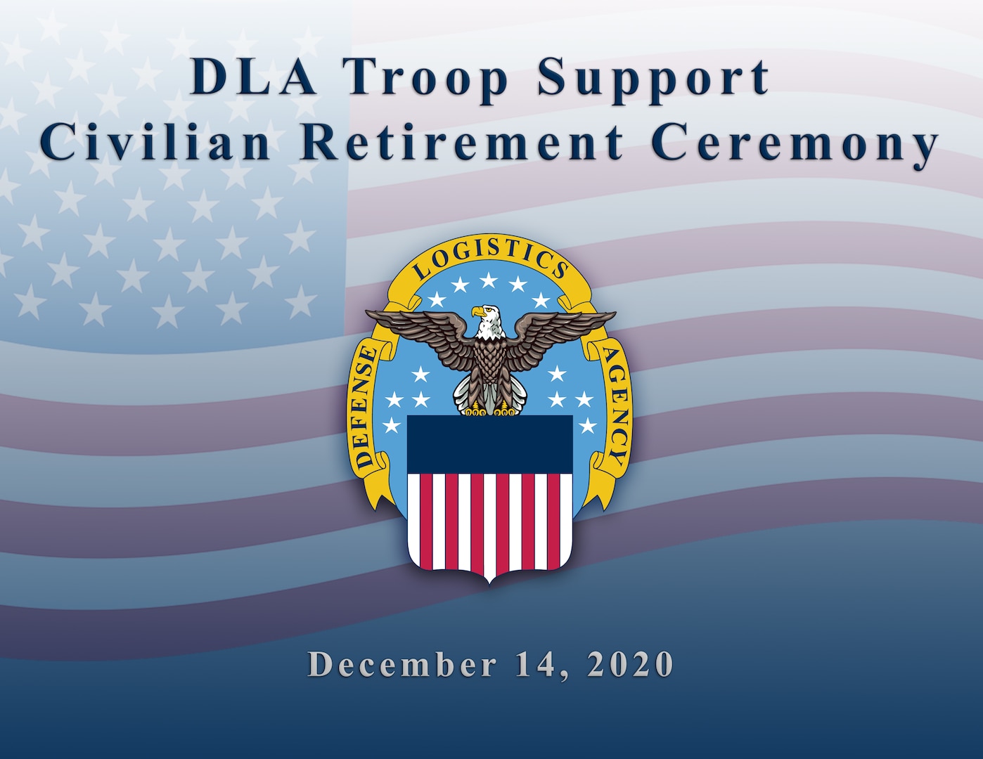 A graphic announcing the Defense Logistics Agency Troop Support civilian retirement ceremony.