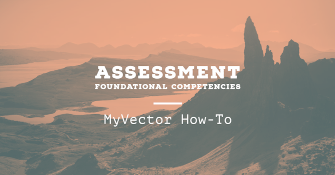 Graphic for the video on how to access foundational competencies on MyVector