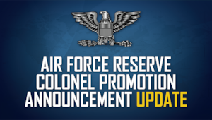 Air Force Reserve Colonel Promotion Announcement UPDATE