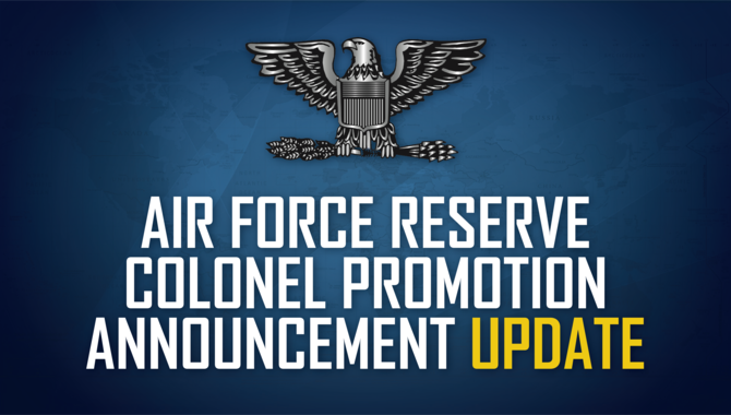Air Force Reserve Colonel Promotion Announcement UPDATE