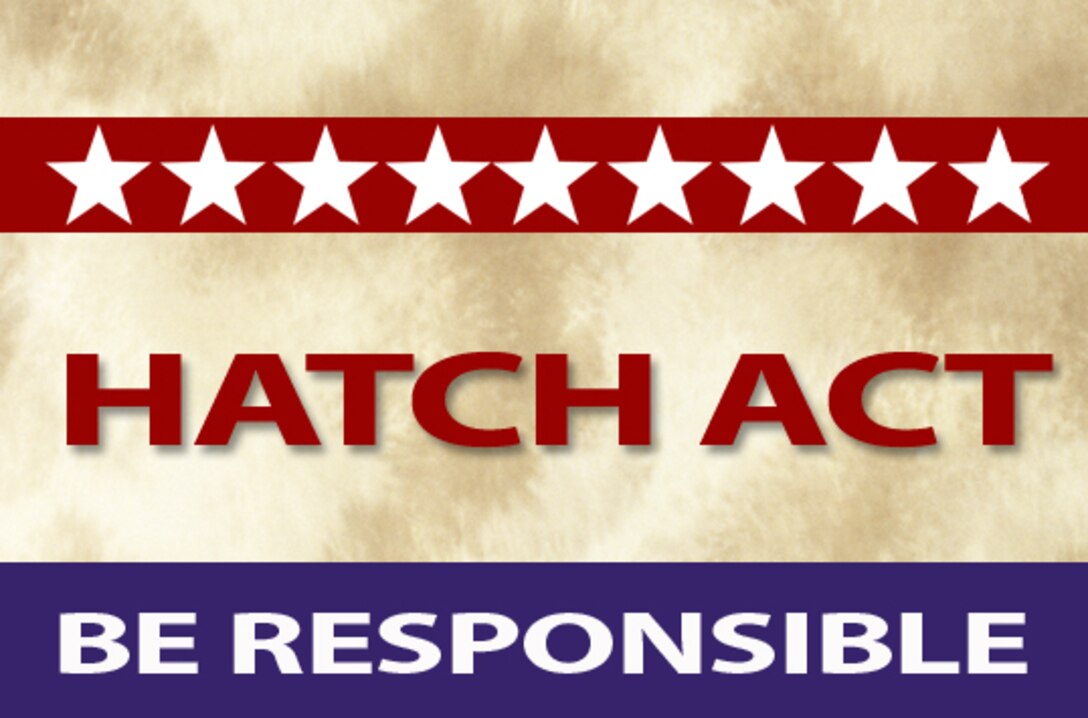 Text: Hatch Act Be Responsible
