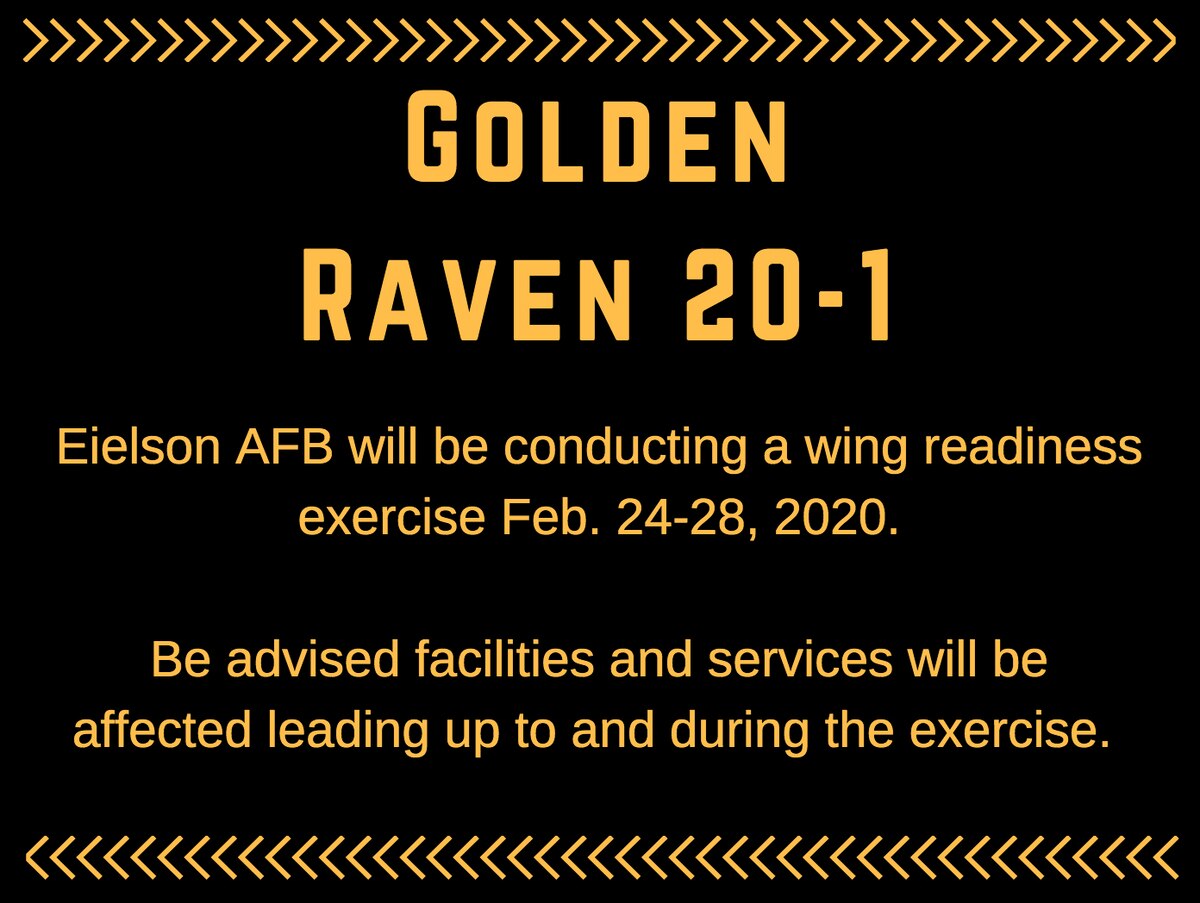 Eielson Air Force Base will be conducting a wing readiness exercise Feb. 24-28, 2020. Please be advised, some facilities and services will be affected during the exercise.(U.S. Air Force graphic by 354th Fighter Wing Public Affairs)