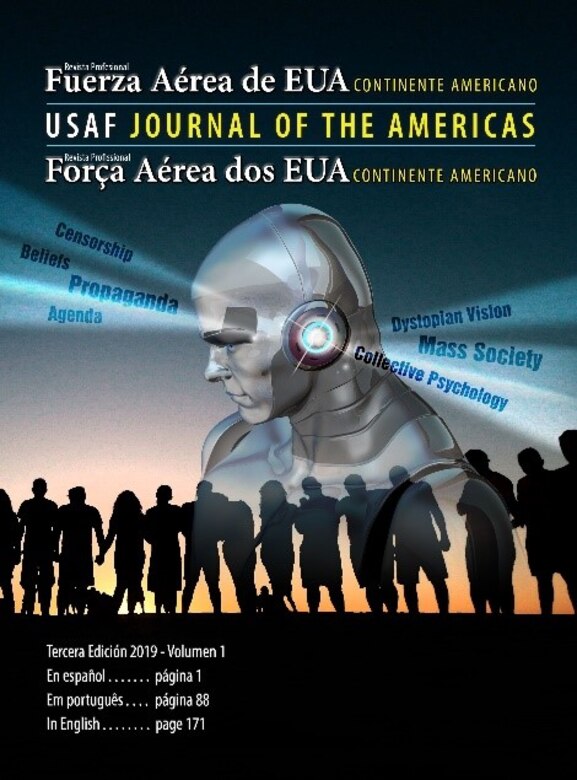 Air University Press announces the release of the latest edition of the USAF Journal of the Americas, Vol. 1, No. 3.