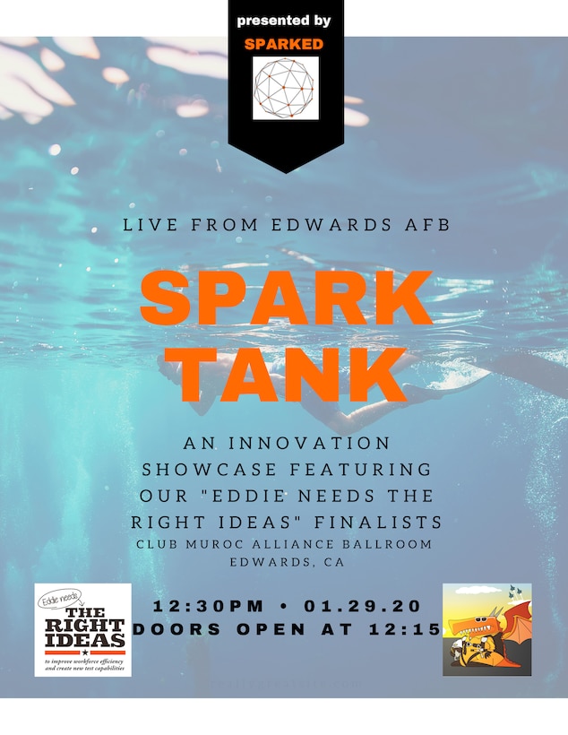 The 412th Test Wing’s SparkED Innovation Team will host a Spark Tank Showcase at Club Muroc on Edwards Air Force Base, California, at 12:30 p.m., Jan. 29. (Air Force graphic by Britney Westerfield Reed)