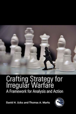 Crafting Strategy for Irregular Warfare