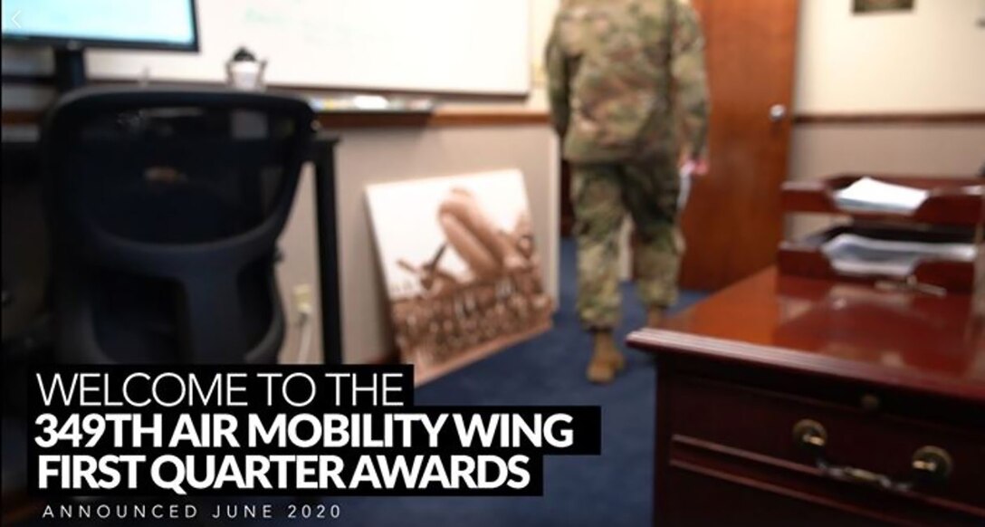 Welcome to 349th AMW 2020 First Quarter Awards. Video hosted by Col. Lee Merkle and CMSgt. Jimmy Burmeister. Congratulations to all nominees and winners!