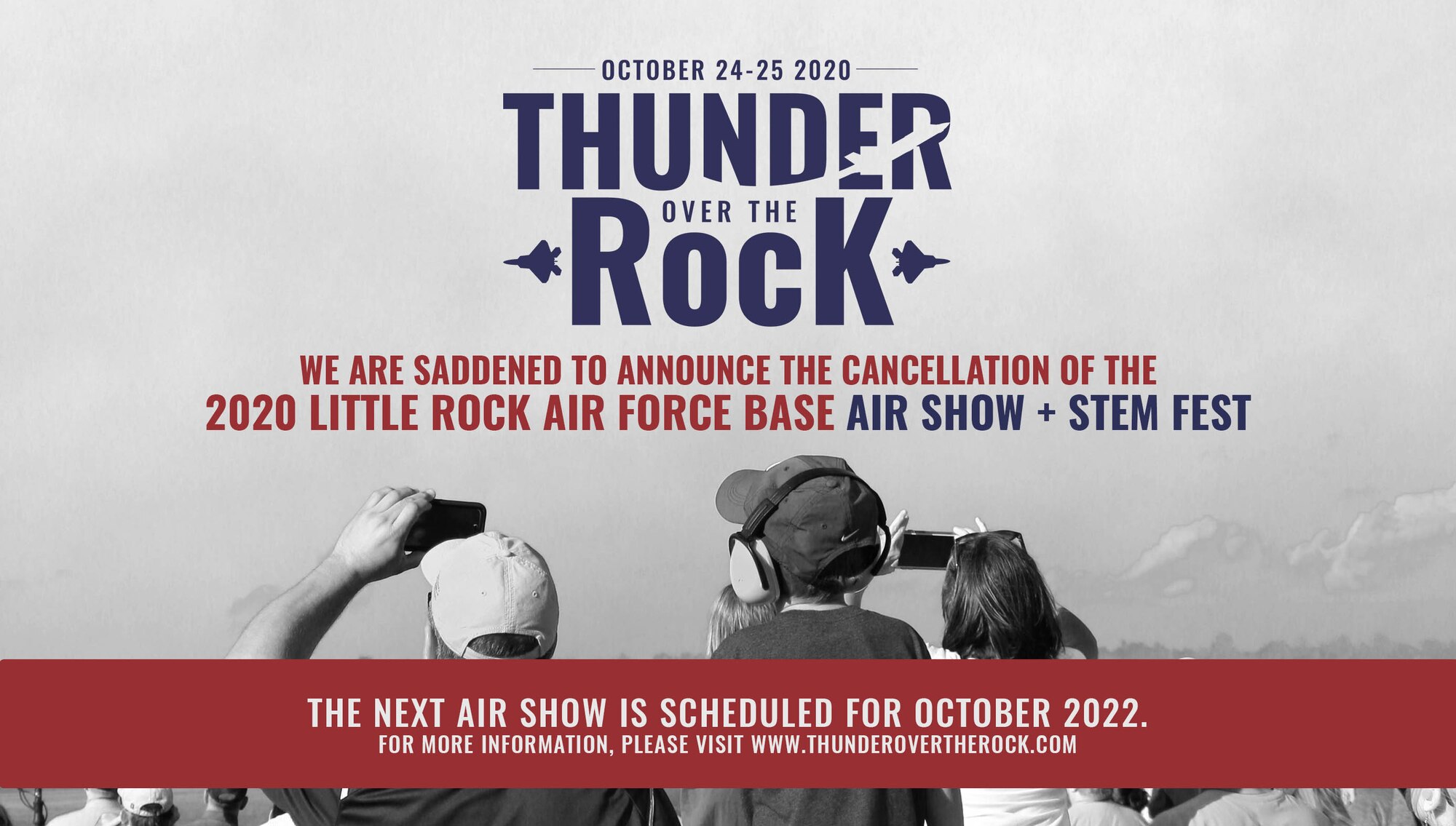 The Thunder Over the Rock air show scheduled for October 24-25, 2020 has been cancelled due to continuing COVID-19 concerns.