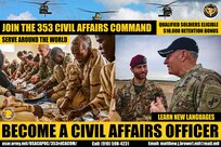 The 353rd Civil Affairs Command is looking for officers to access for the Civil Affairs (38A) branch. There is a $10,000.00 bonus and language training. Please contact Maj. Matthew Brown at the 353rd CACOM email matthew.j.brown1.mil@mail.mil or call (910) 598-4231.