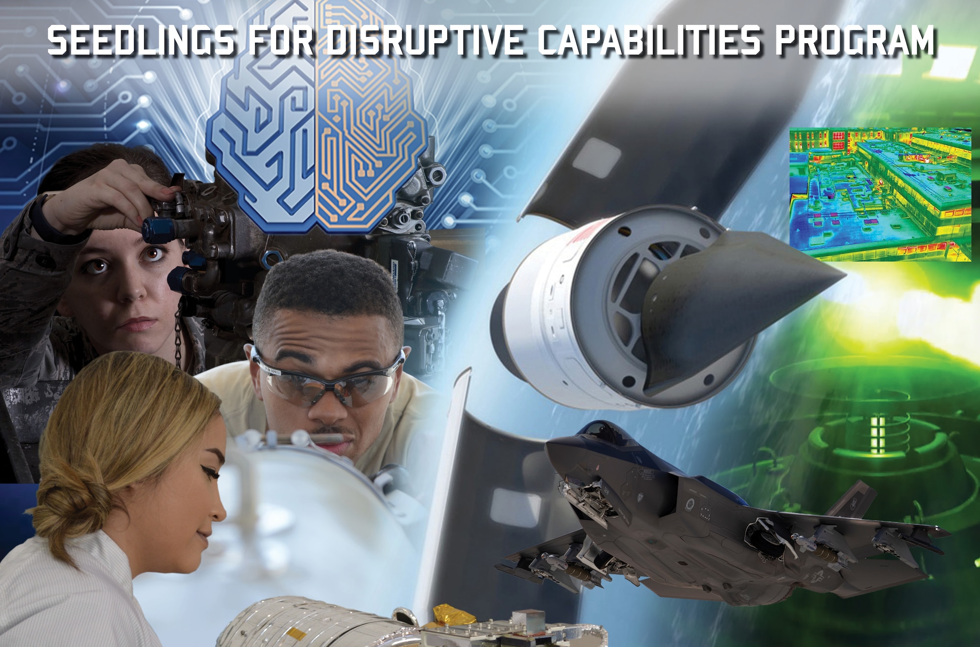 Seven teams led by Air Force Research Laboratory scientists and engineers will each receive $3 to $5 million per year as part of the Seedlings for Disruptive Capabilities Program (SDCP) to execute three-year projects and advance ideas that may create remarkable new capabilities for the future force. (U.S. Air Force illustration/Randy Palmer)