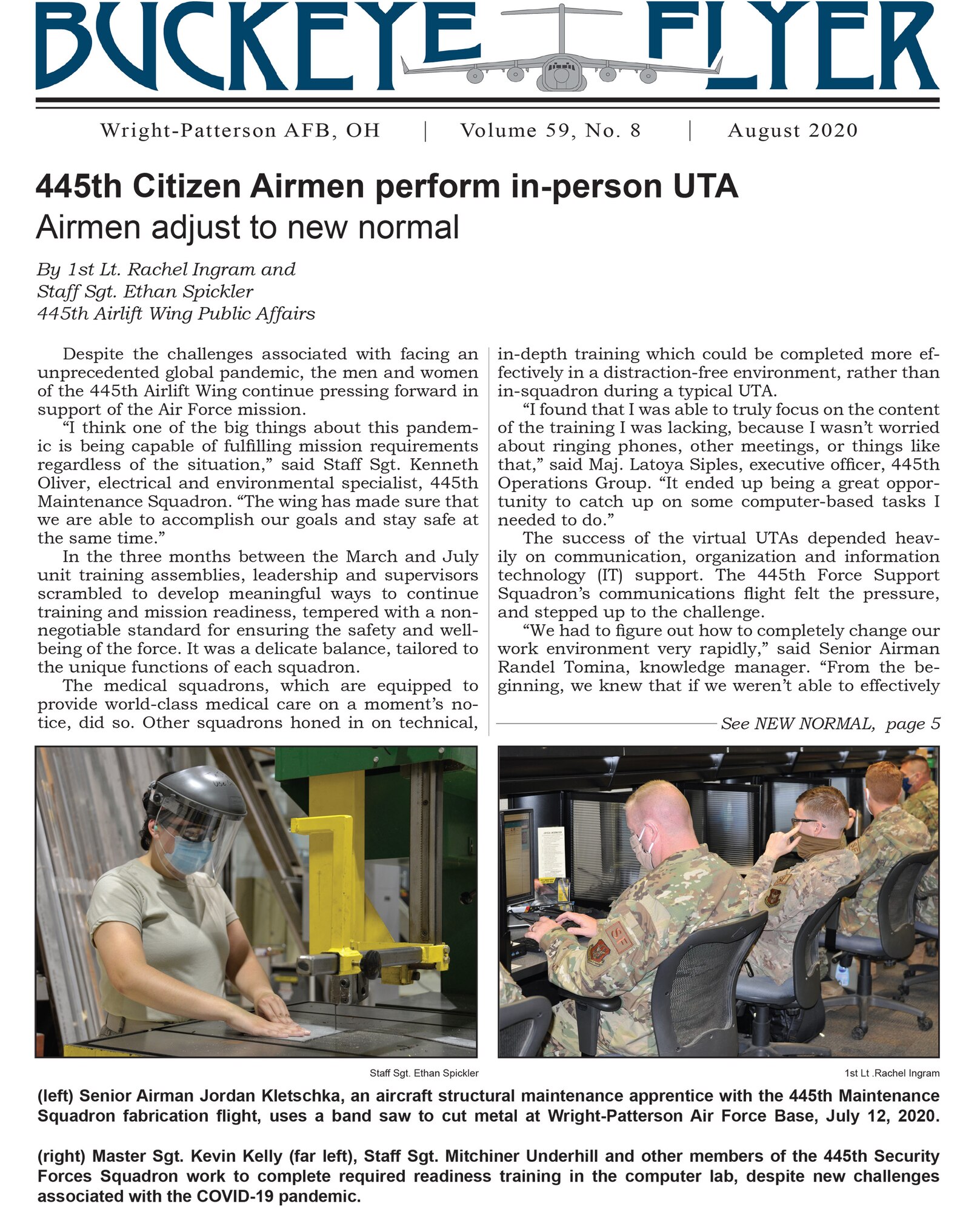 The August 2020 issue of the Buckeye Flyer is now available. The official publication of the 445th Airlift Wing includes eight pages of stories, photos and features pertaining to the 445th Airlift Wing, Air Force Reserve Command and the U.S. Air Force.