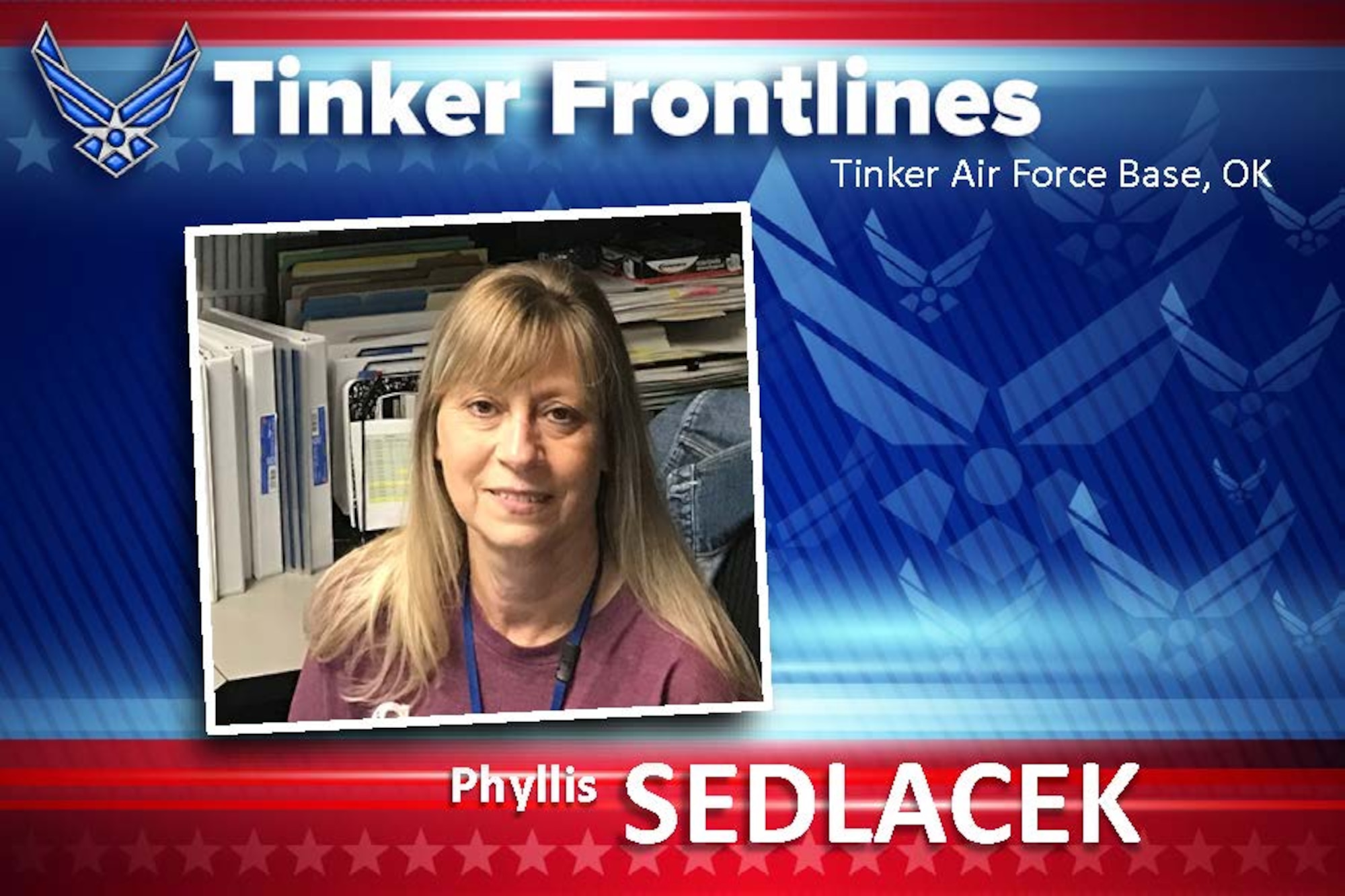 Phyllis J. Sedlacek, a management and program analyst in the 76th Propulsion Maintenance Group, plays a vital role in providing assistance and guidance to group leadership with regard to employee hiring.  Her efforts ensure that the 76th PMXG hires the appropriate amount of personnel.