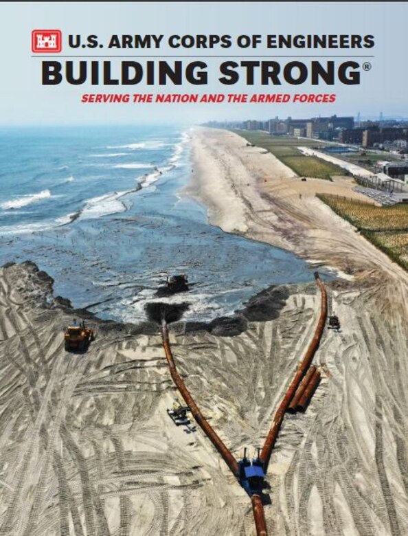 The 2019-2020 U.S. Army Corps of Engineers: Building Strong®: Serving the Nation and the Armed Forces digital publication is available online. It offers readers a comprehensive look at how USACE is serving the nation and the armed forces by Building Strong®.