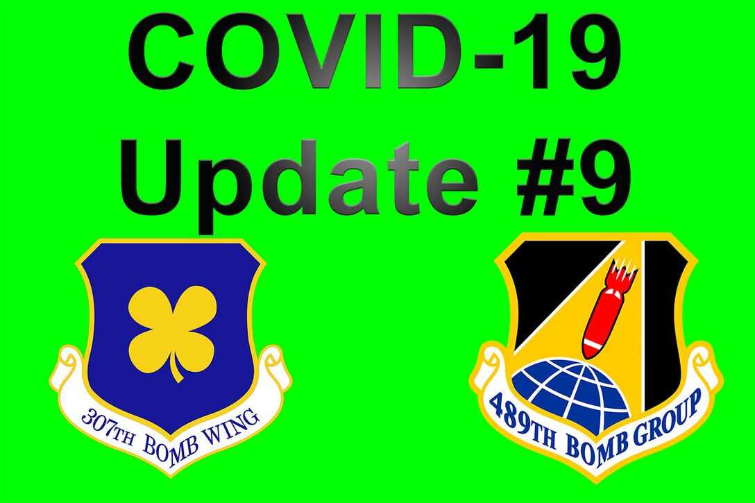 Green Background with word COVID-19 Update #9 on top row.  307th Bomb Wing and 489th Bomb Group patches below.