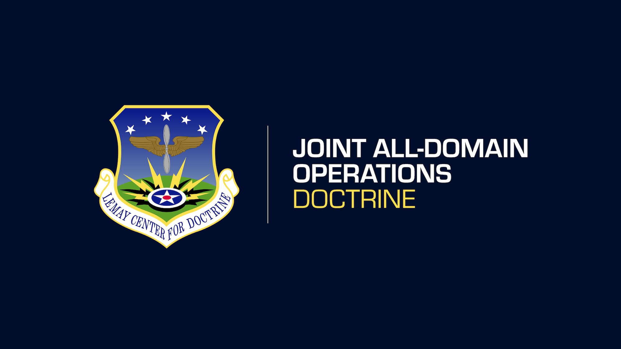 The Department of the Air Force released the service’s first doctrine annex on Joint All-Domain Operations June 1, outlining how the service expects to maintain the competitive advantage. (U.S. Air Force graphic by Senior Airman Charles Welty)