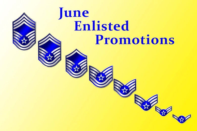 Graphic of Air Force enlisted rank with words June Enlisted Promotions