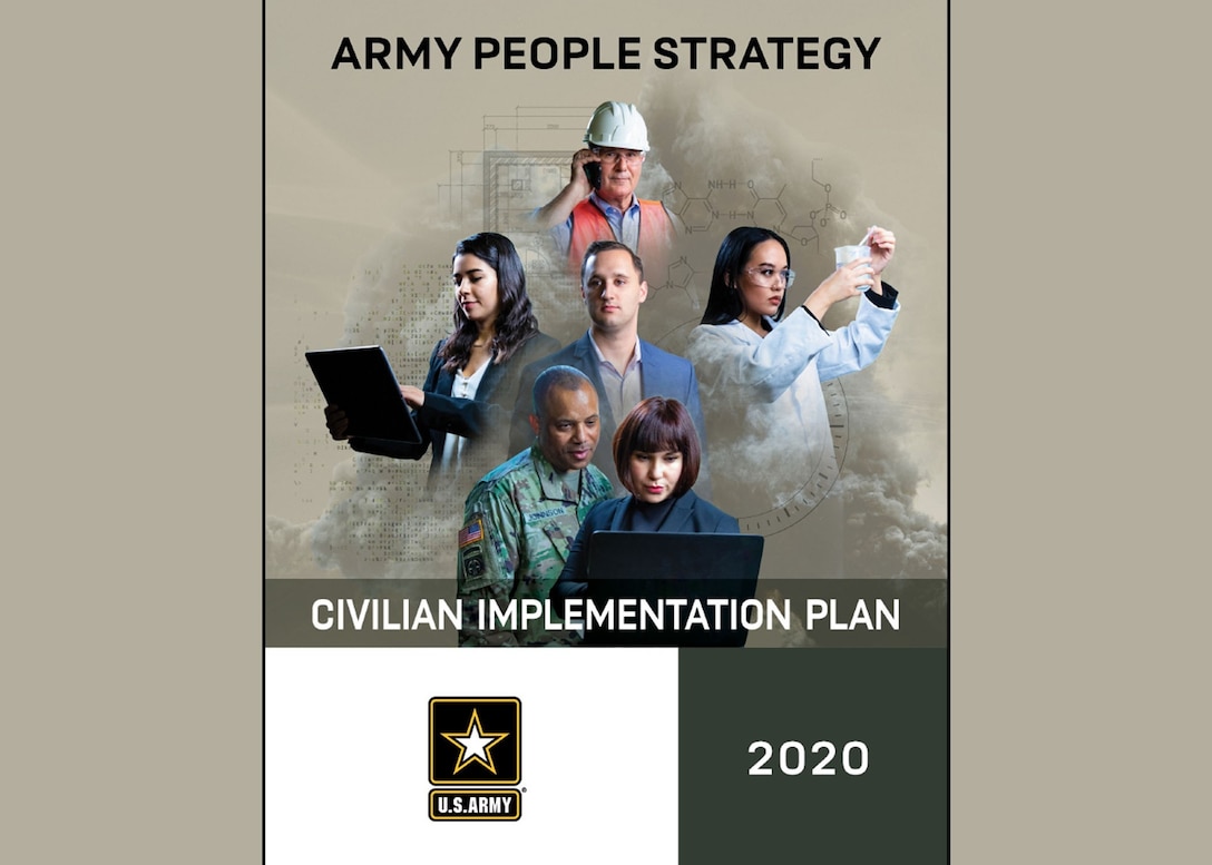 The Army is improving the way it acquires, develops, employs and retains its civilian workforce under the new Civilian Implementation Plan, or CIP.