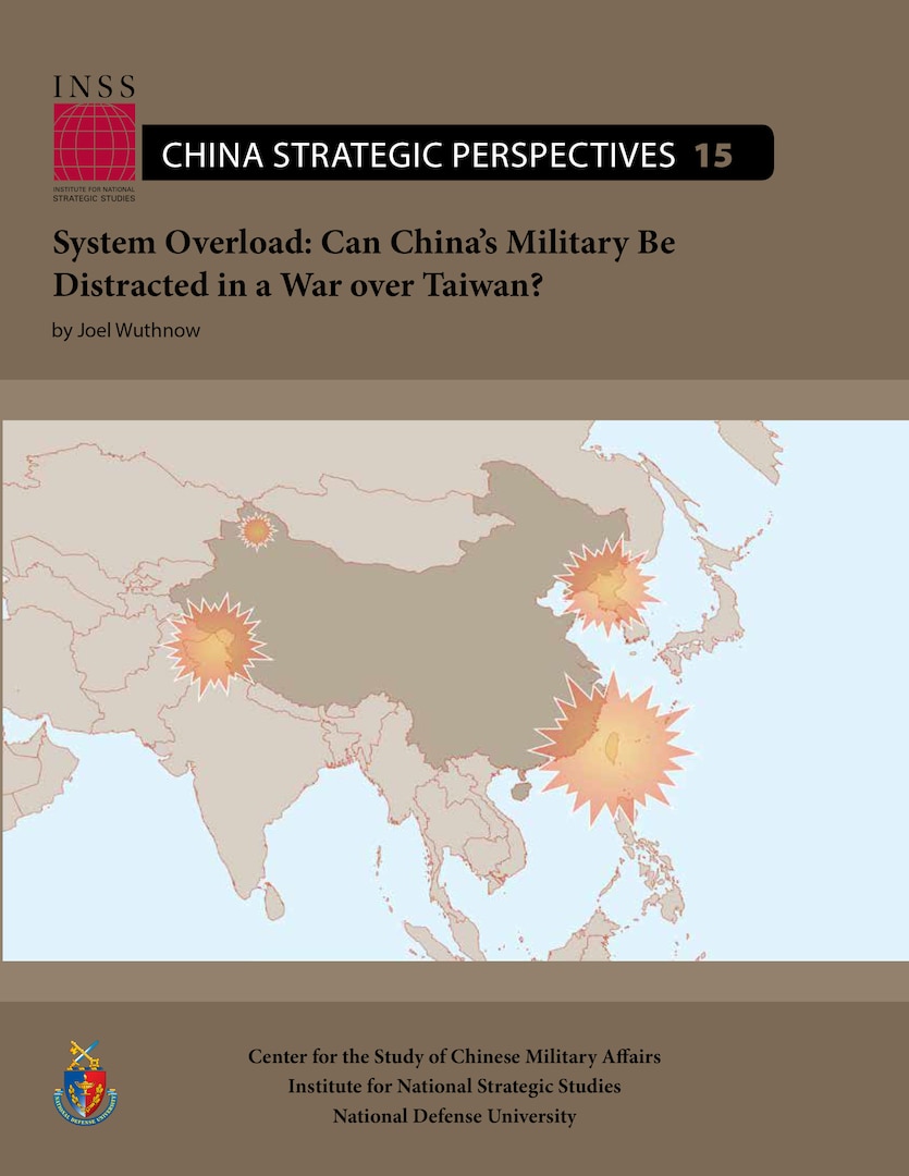 System Overload: Can China’s Military Be Distracted in a War over Taiwan?