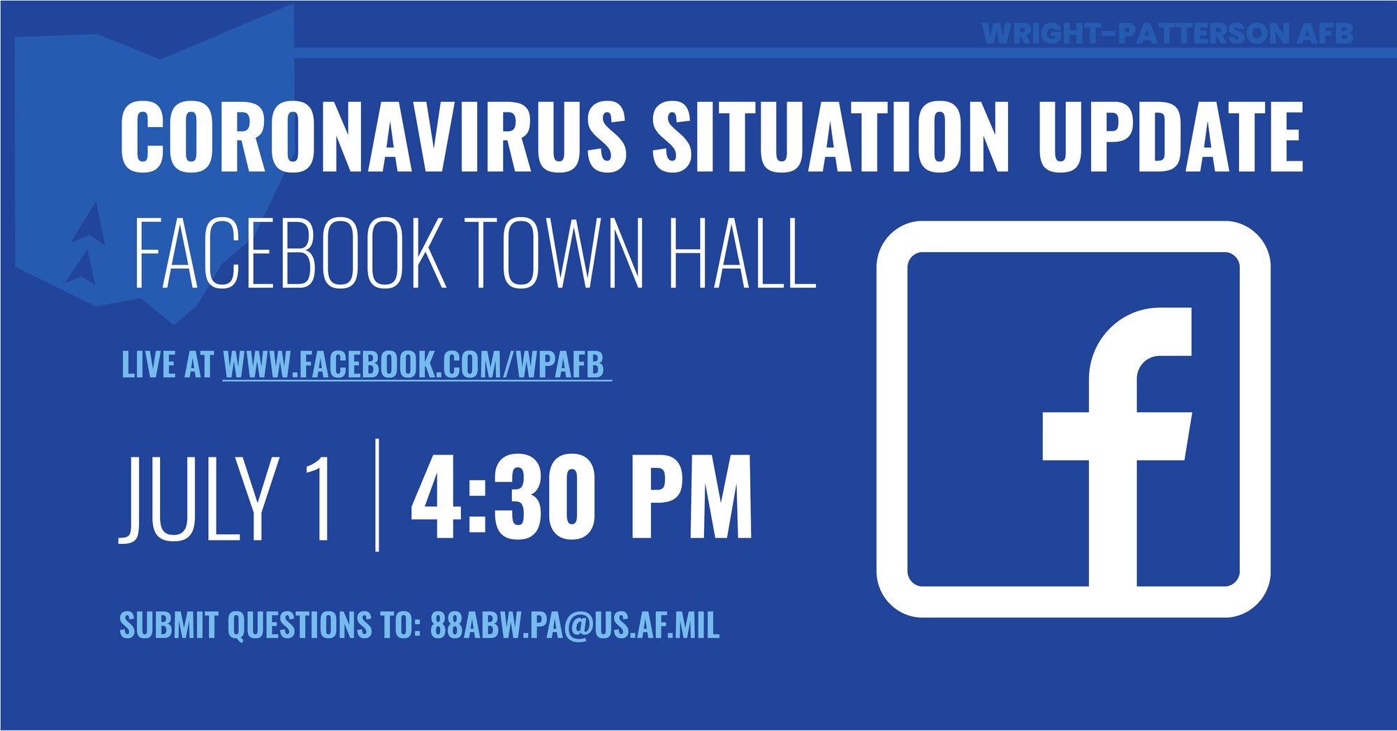 On Wednesday, Jul 1, Col. Patrick Miller, the 88th Air Base Wing Commander, along with medical staff from the base hospital and other experts from around the base will hold a live Town Hall to answer questions and provide an update on the Coronavirus.  You can watch it at at www.facebook.com/wpafb.

If you have questions, please email them to 88abw.pa@us.af.mil.  We are continually updating our FAQ page with the most current information. (U.S. Air Force graphic)
