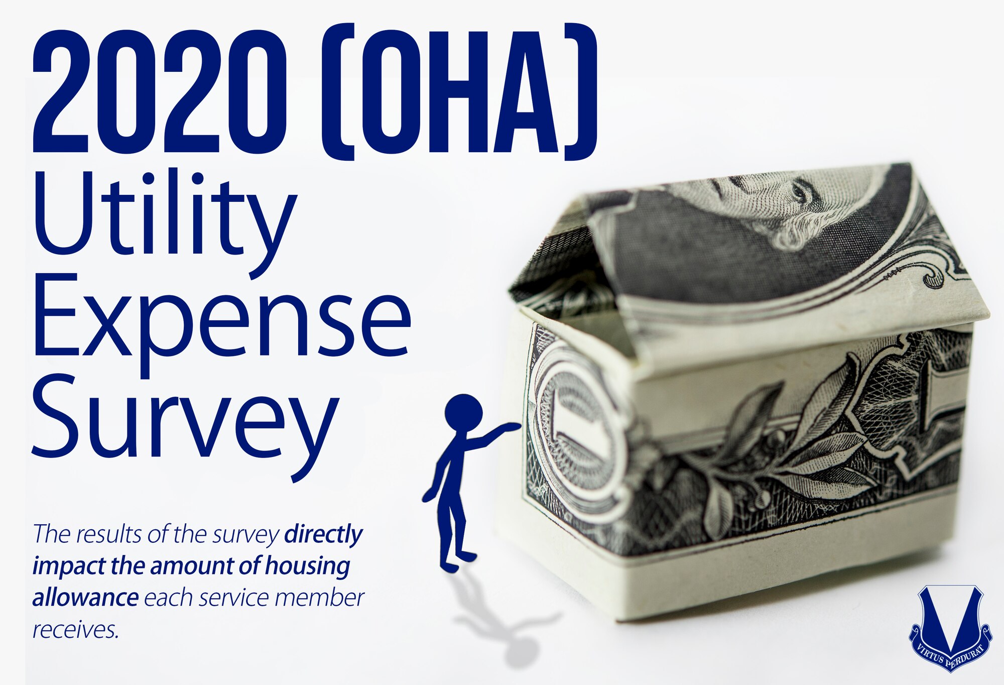 OHA is a cost-reimbursement based allowance. The annual survey gives overseas U.S. service members the opportunity to make a meaningful impact on their entitlements for their off-base housing allowance. (U.S. Air Force graphic by Senior Airman Kristof J. Rixmann)