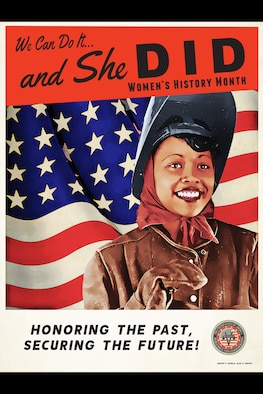 We can do it... and she did. Women's History Month: Honoring the Past, Securing the Future.