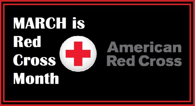 March is Red Cross Month. The Red Cross offers many services to the public including disaster services, health services, CPR training, and service to the armed forces. (U.S. Air Force graphic by 2nd Lt. Kayla Fitzgerald)