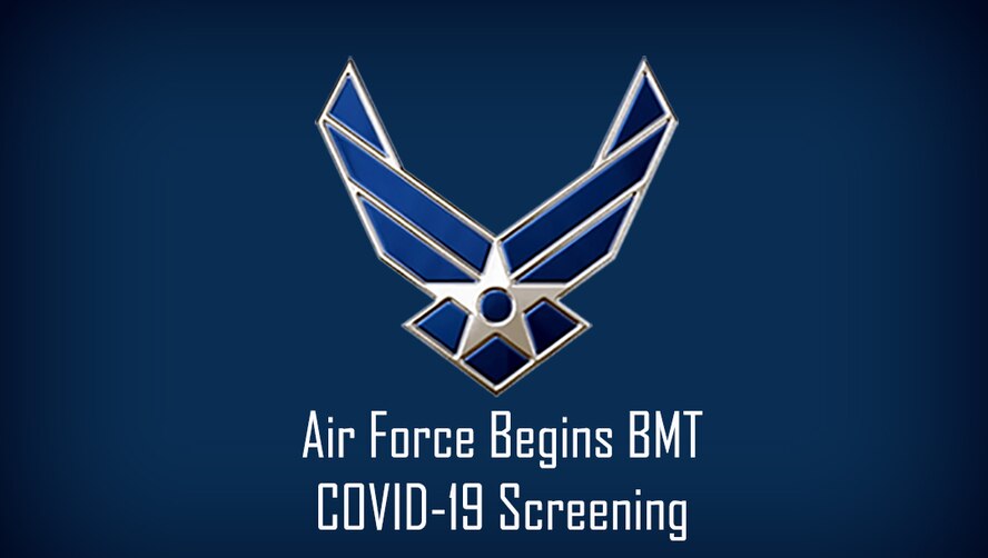 Air Force Begin BMT COVID-19 Screening